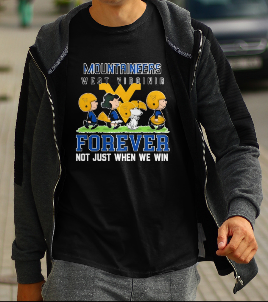 West Virginia Mountaineers Peanuts Forever Not Just When We Win T-Shirt