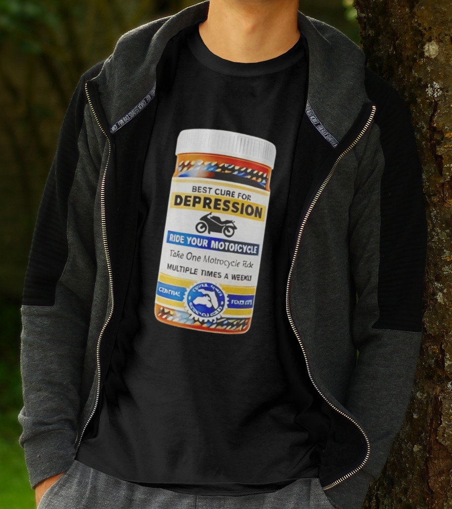 Best Cure For Depression Ride Your Motorcycle Take One Motorcycle Ride Multiple Times A Week T-Shirt