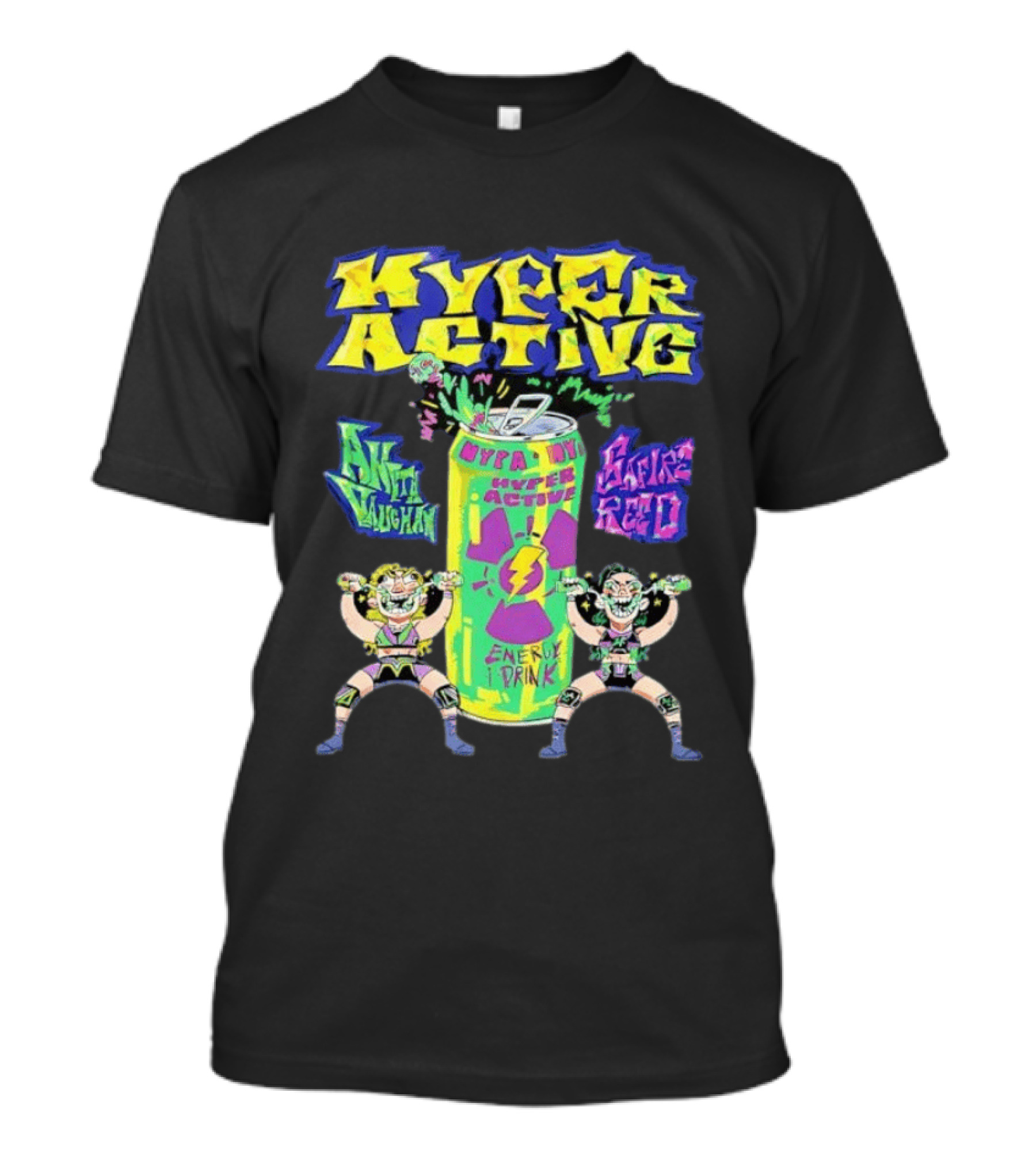 Hyper Active Energy Drink Safire Reed Aniki Vaughan T-Shirt
