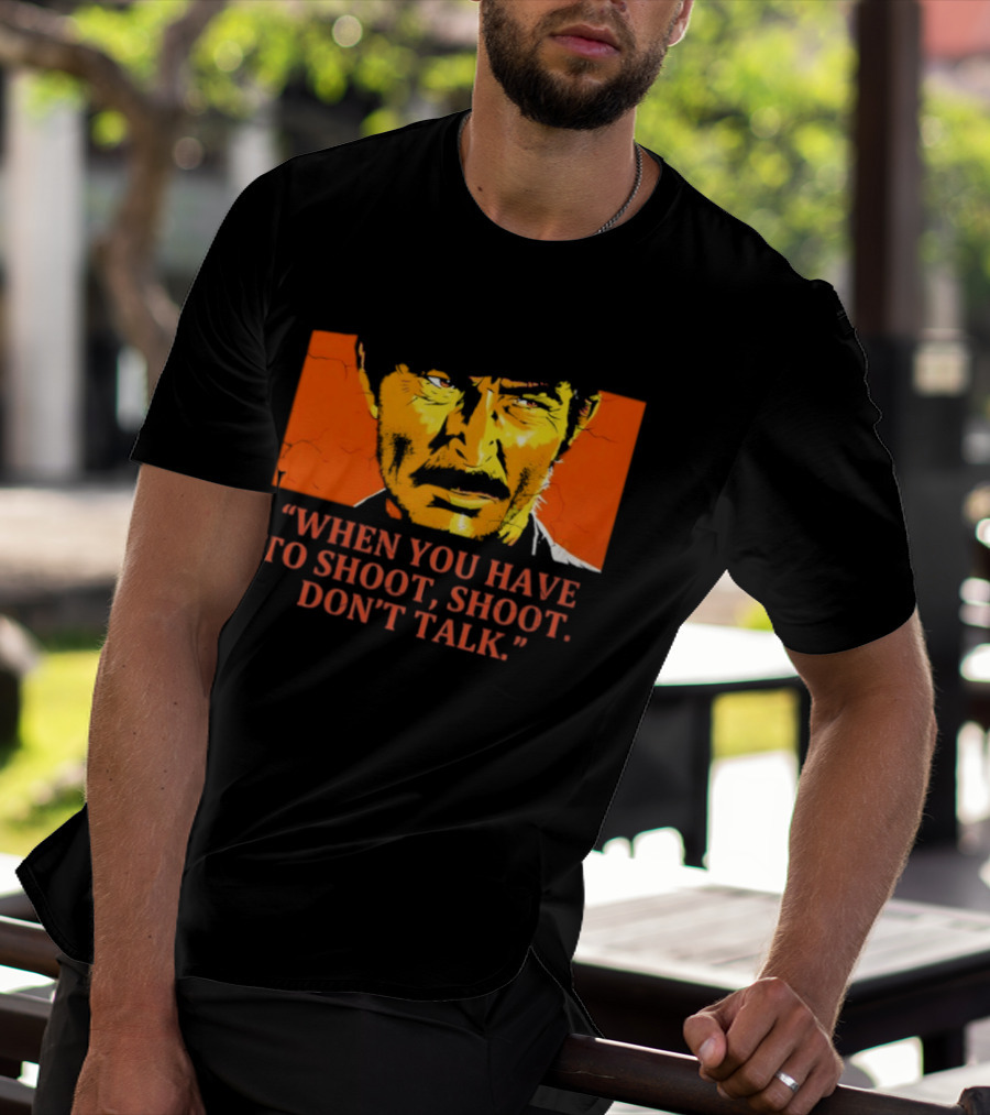 Lee Van Cleef When You Have To Shoot Don't Talk Bold Text Orange Face T-Shirt