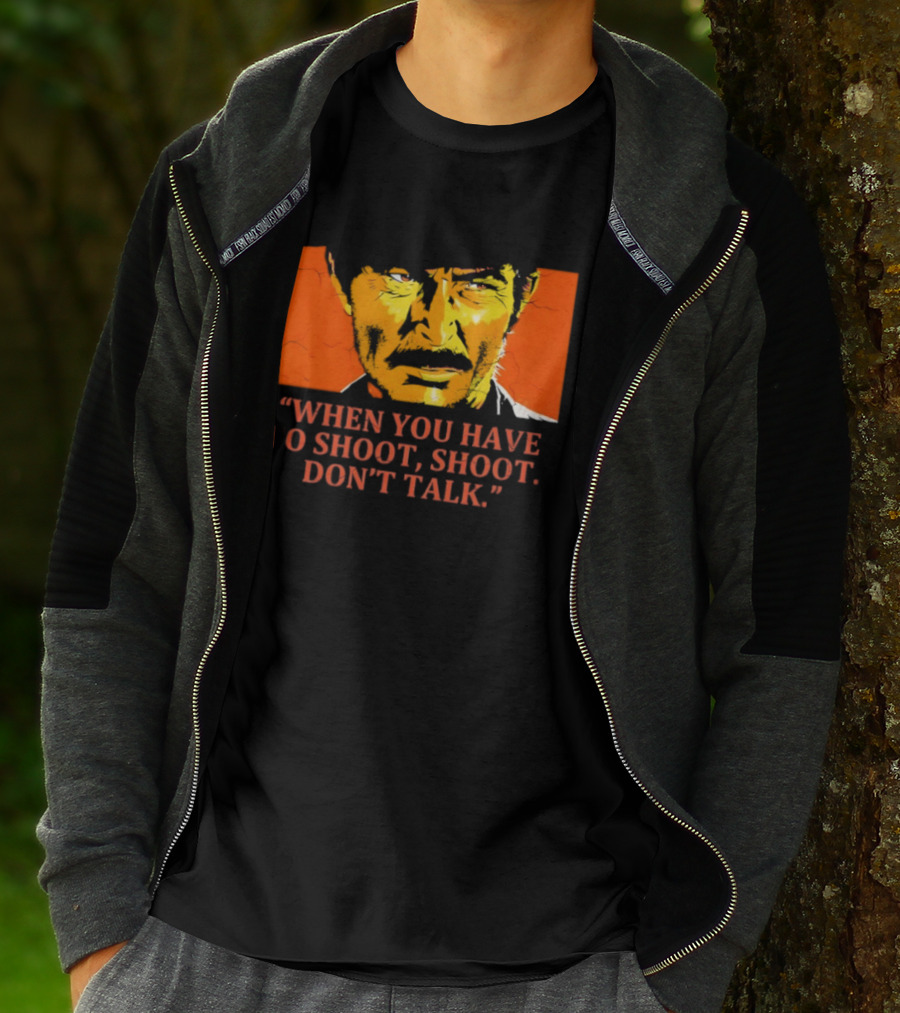 Lee Van Cleef When You Have To Shoot Don't Talk Bold Text Orange Face T-Shirt