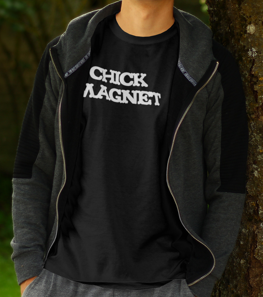 Chick Magnet Fun Statement Poultry Humor T-Shirt