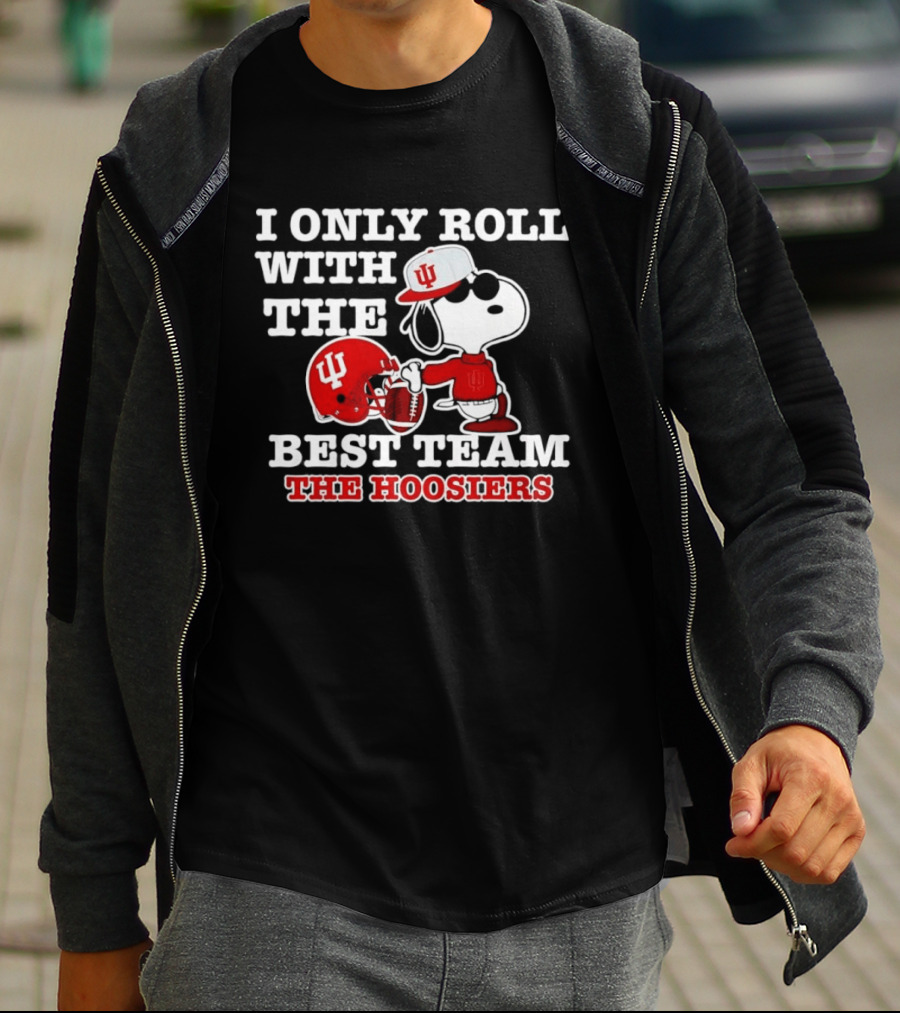 I Only Roll With The Best Team The Hoosiers Indiana Football Snoopy T-Shirt