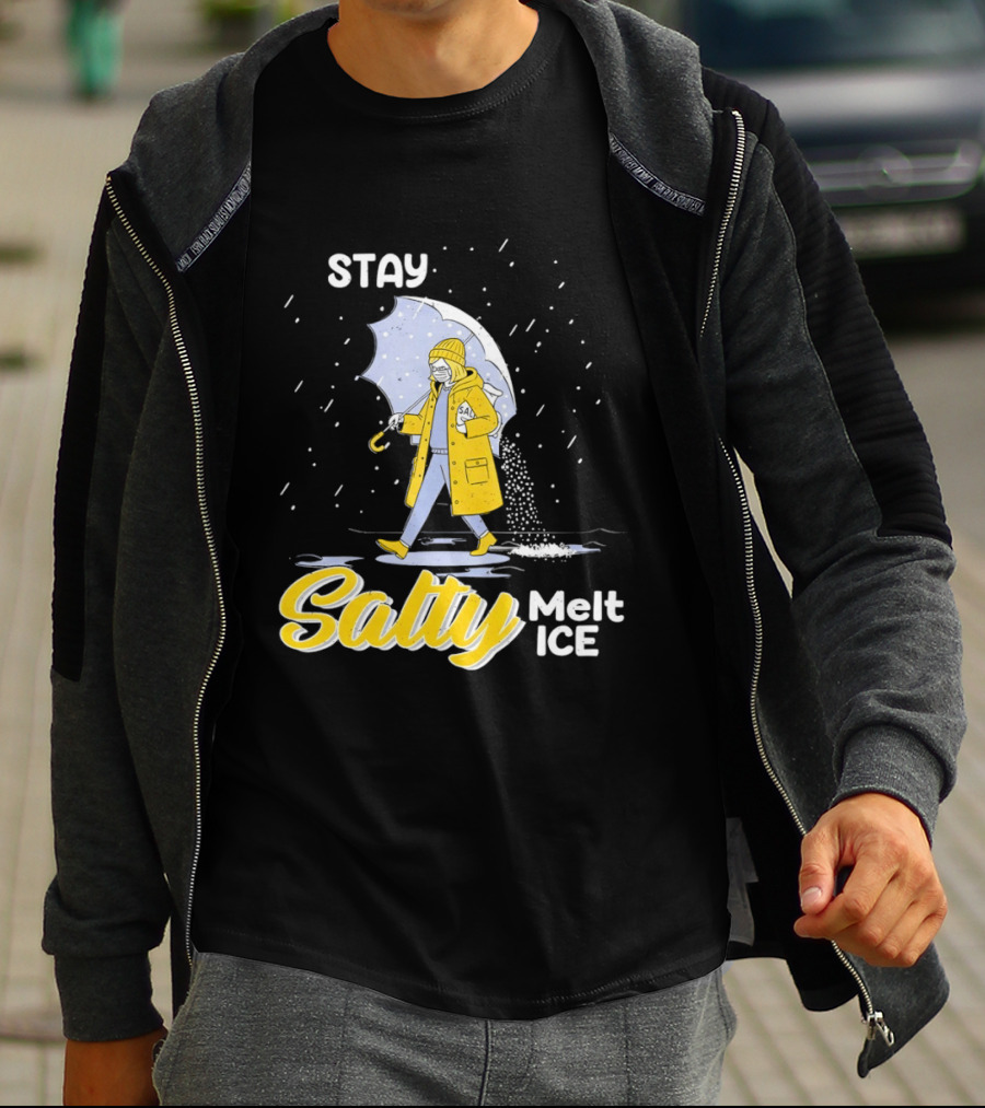 Stay Salty Melt Ice Umbrella Walker Winter Fashion T-Shirt