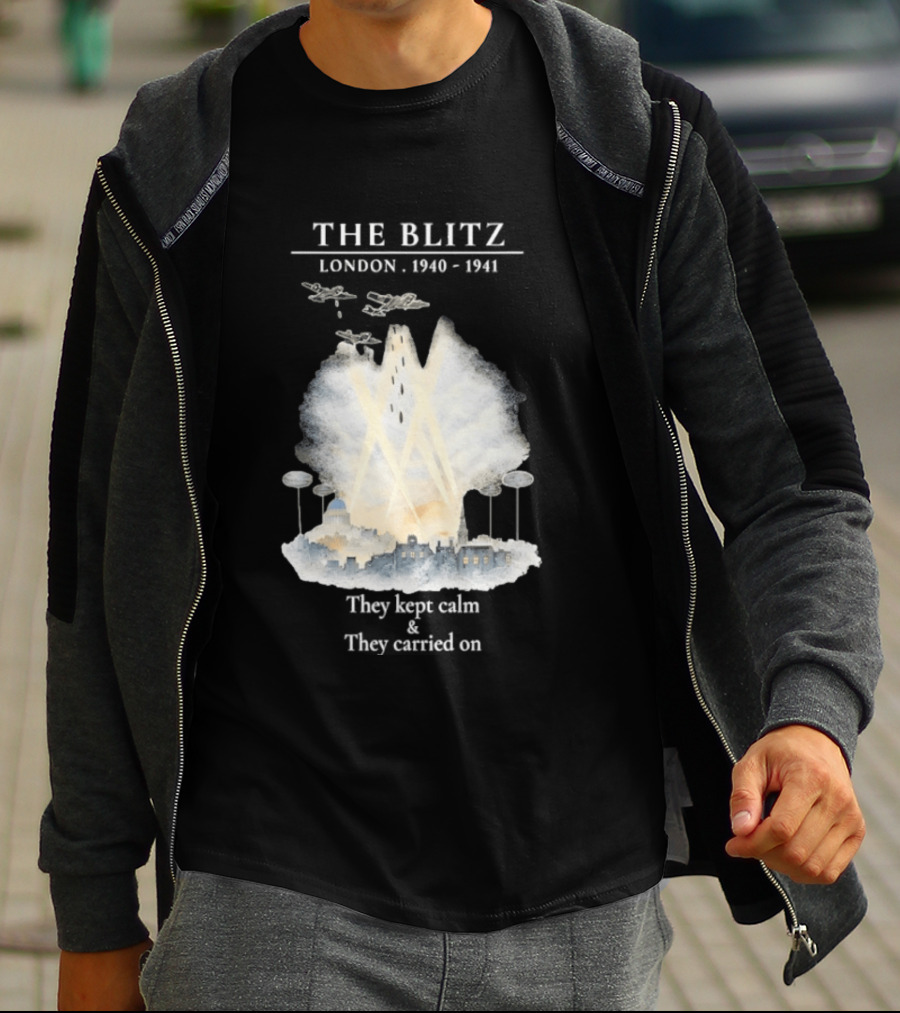 The Blitz London 1940 1941 Keep Calm Carry On World War II History T-Shirt