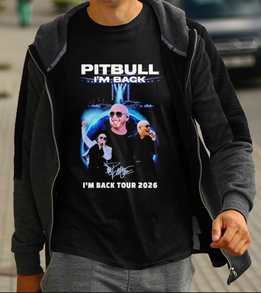 Pitbull I'm Back Tour 2026 Concert Experience T-Shirt