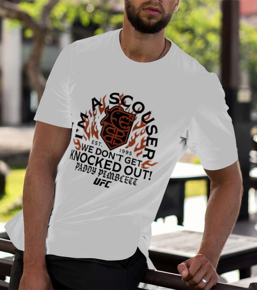 I'm A Scouser Est. 1995 We Don't Get Knocked Out Paddy Pimblett UFC T-Shirt