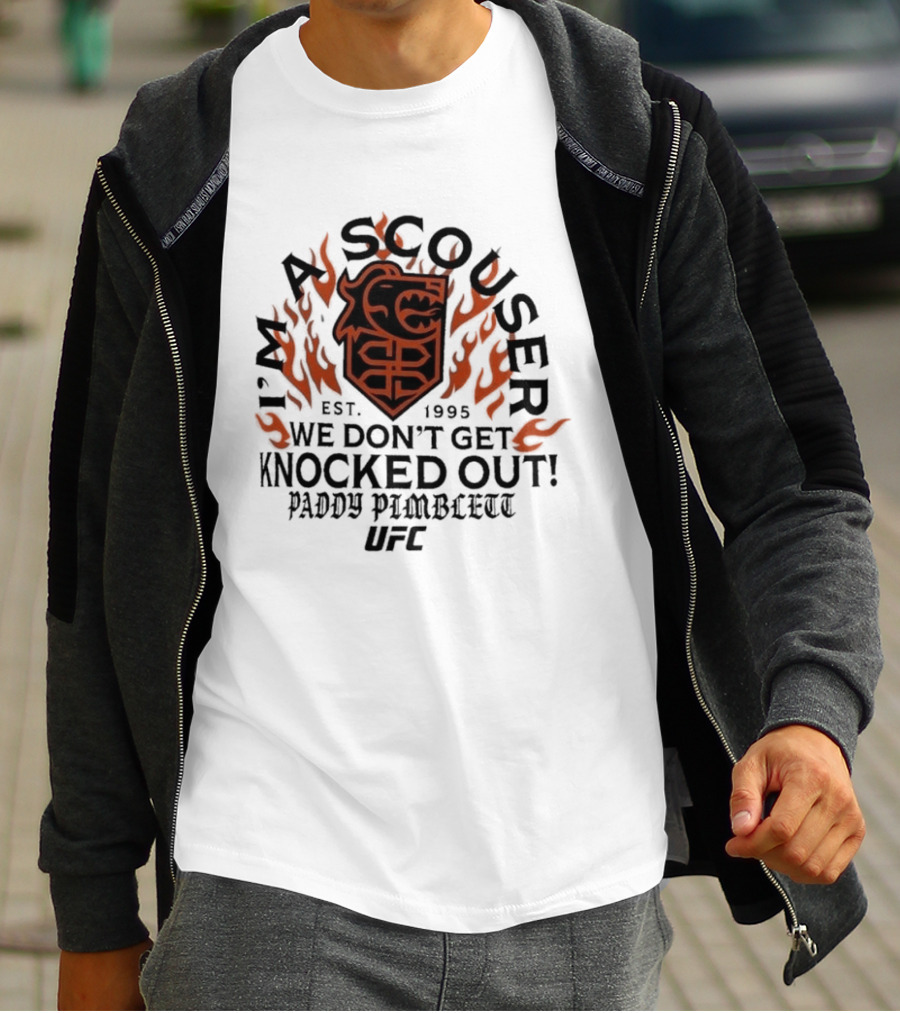 I'm A Scouser Est. 1995 We Don't Get Knocked Out Paddy Pimblett UFC T-Shirt