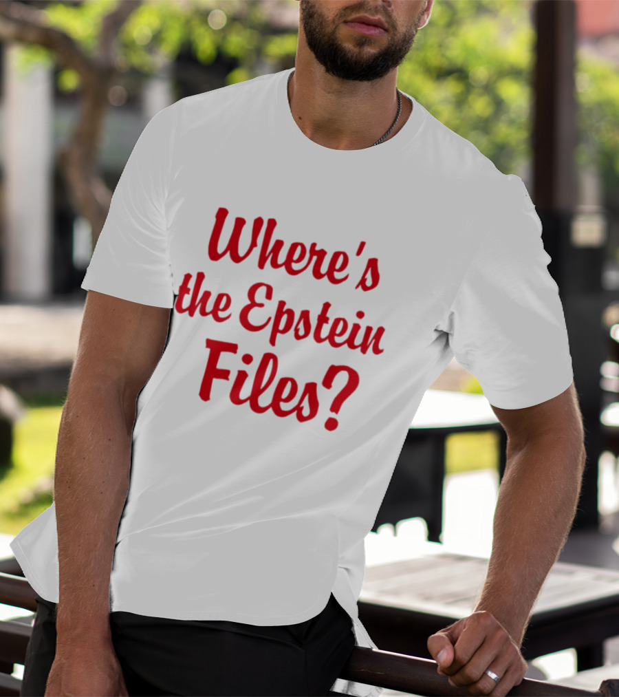 Where's The Epstein Files Mystery Inquiry T-Shirt