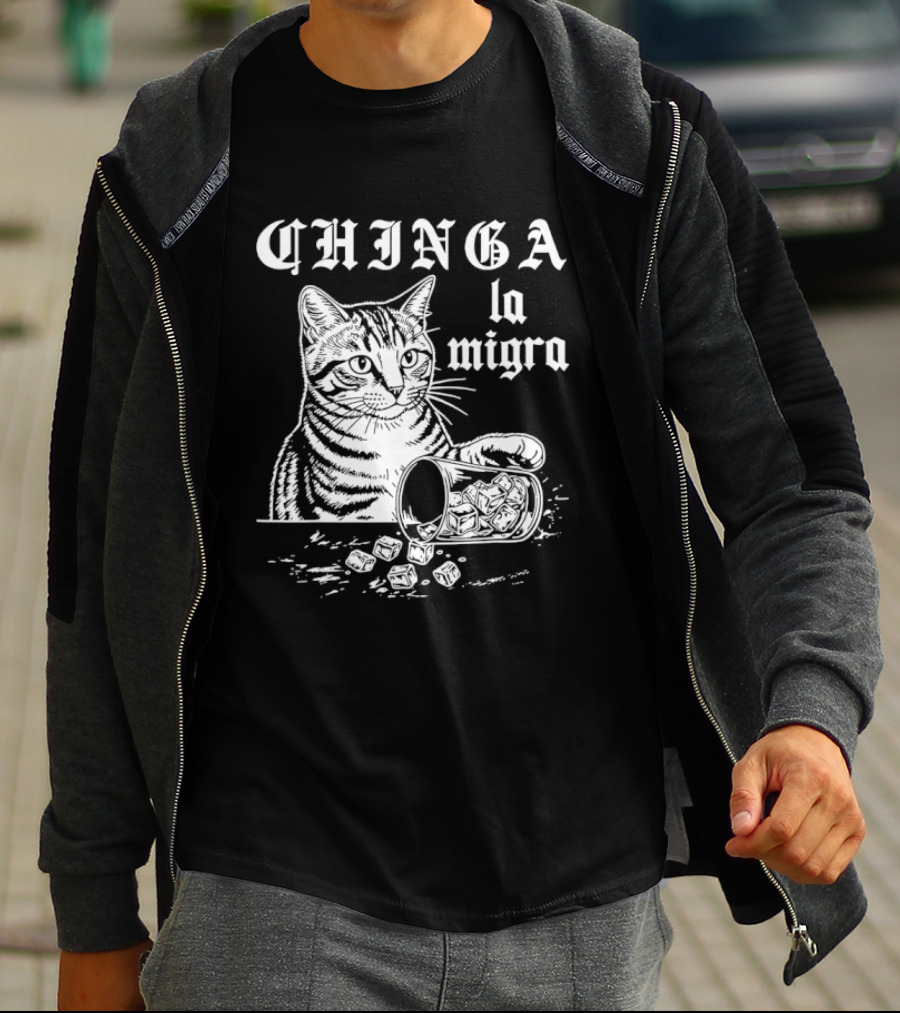 Chinga La Migra Cat Spilled T-Shirt