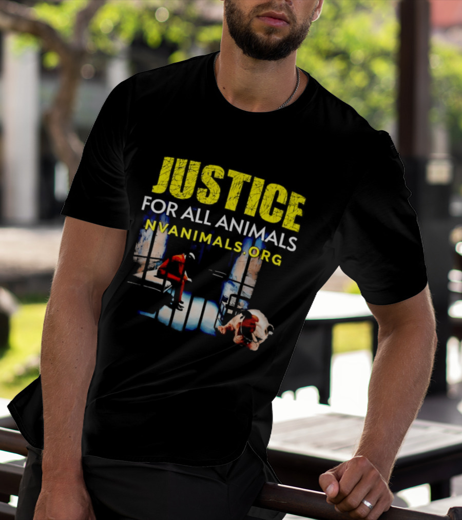 Justice For All Animals NVAnimals.org Compassion Awareness T-Shirt