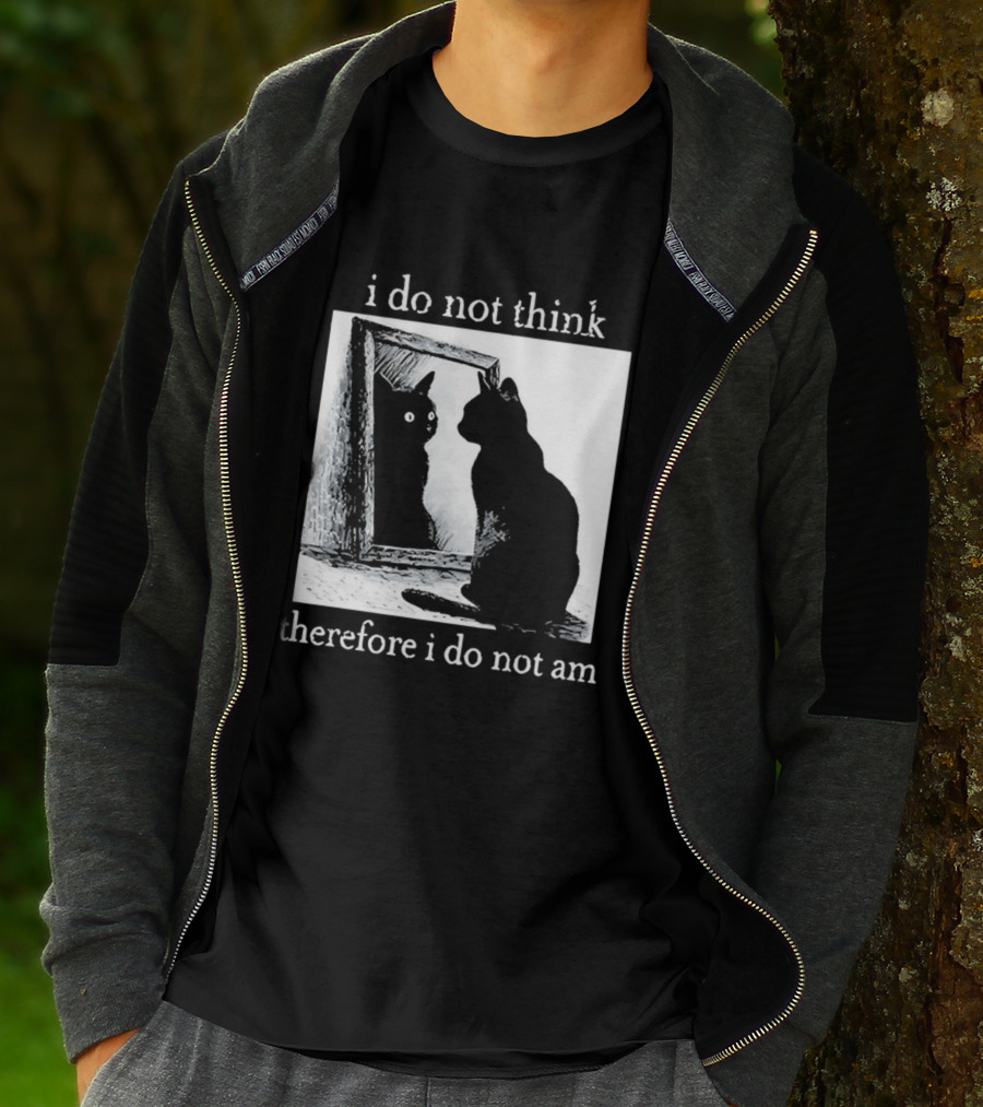 I Do Not Think Therefore I Do Not Am Cat Mirror Reflection T-Shirt