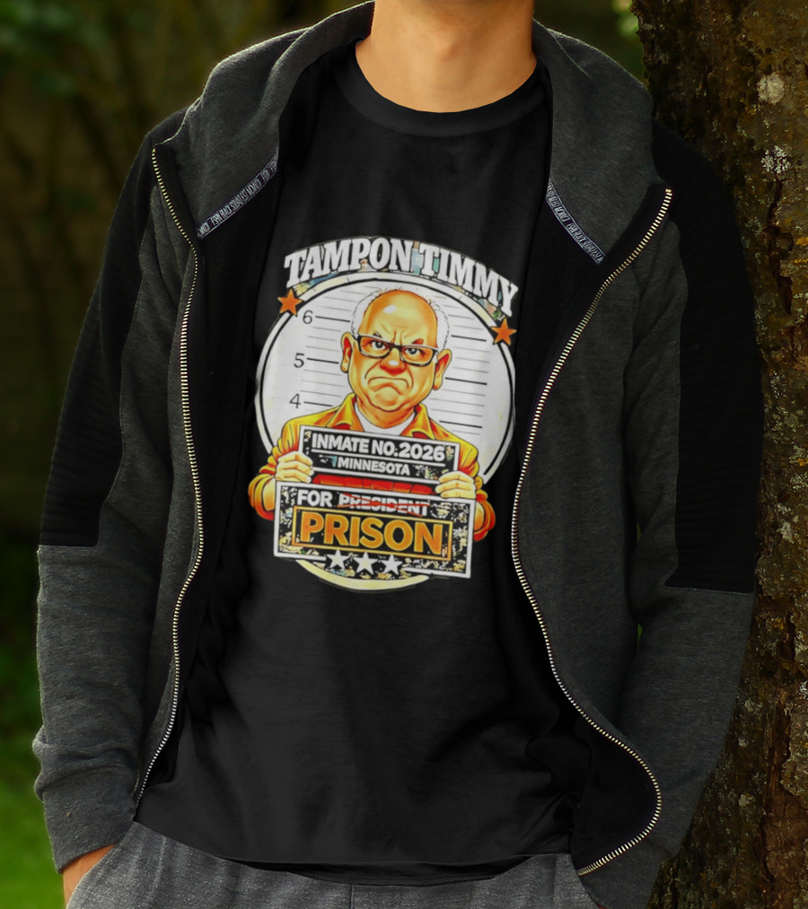 Tampon Timmy Inmate No 2026 Minnesota For President Prison T-Shirt