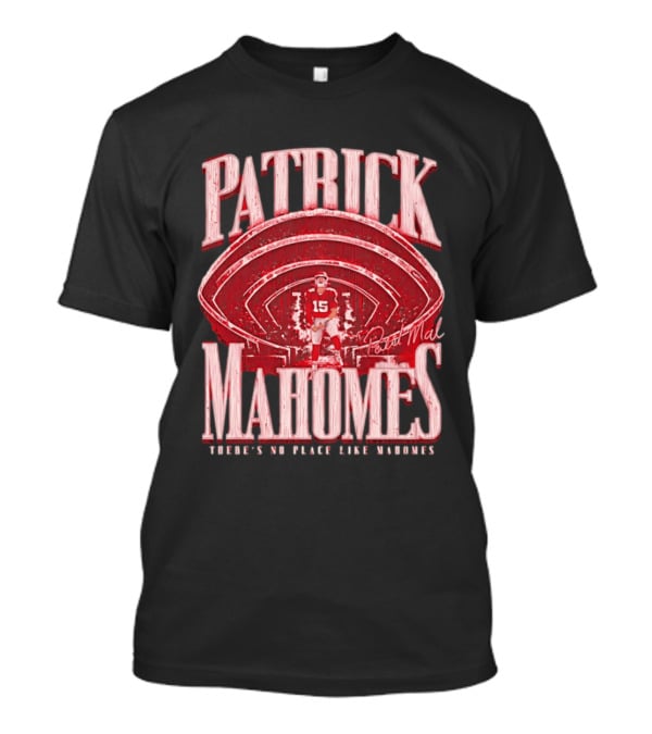 Patrick Mahomes Kansas City Chiefs Tunnel Entrance There's No Place Like Mahomes T-Shirt
