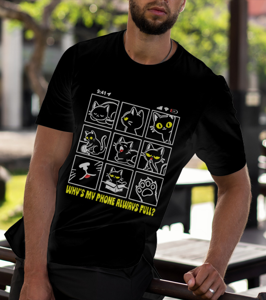 9:41 Cat Time Why's My Phone Always Full Black Cat Paw Humor T-Shirt