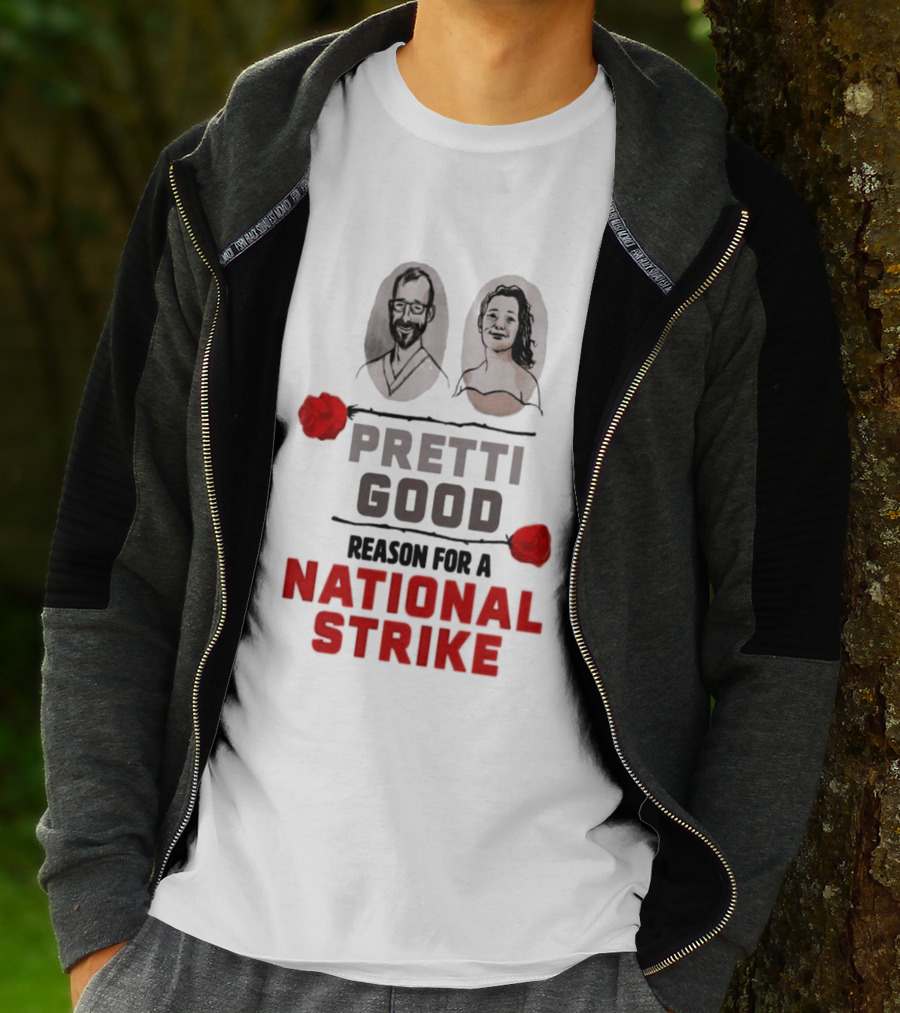 Pretti Good Reason For A National Strike Renee Good Alex Pretti Roses Portraits T-Shirt