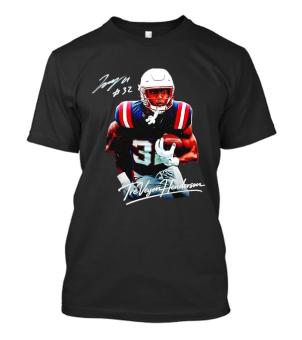 TreVeyon Henderson Autograph Edition New England Patriots 32 Football T-Shirt