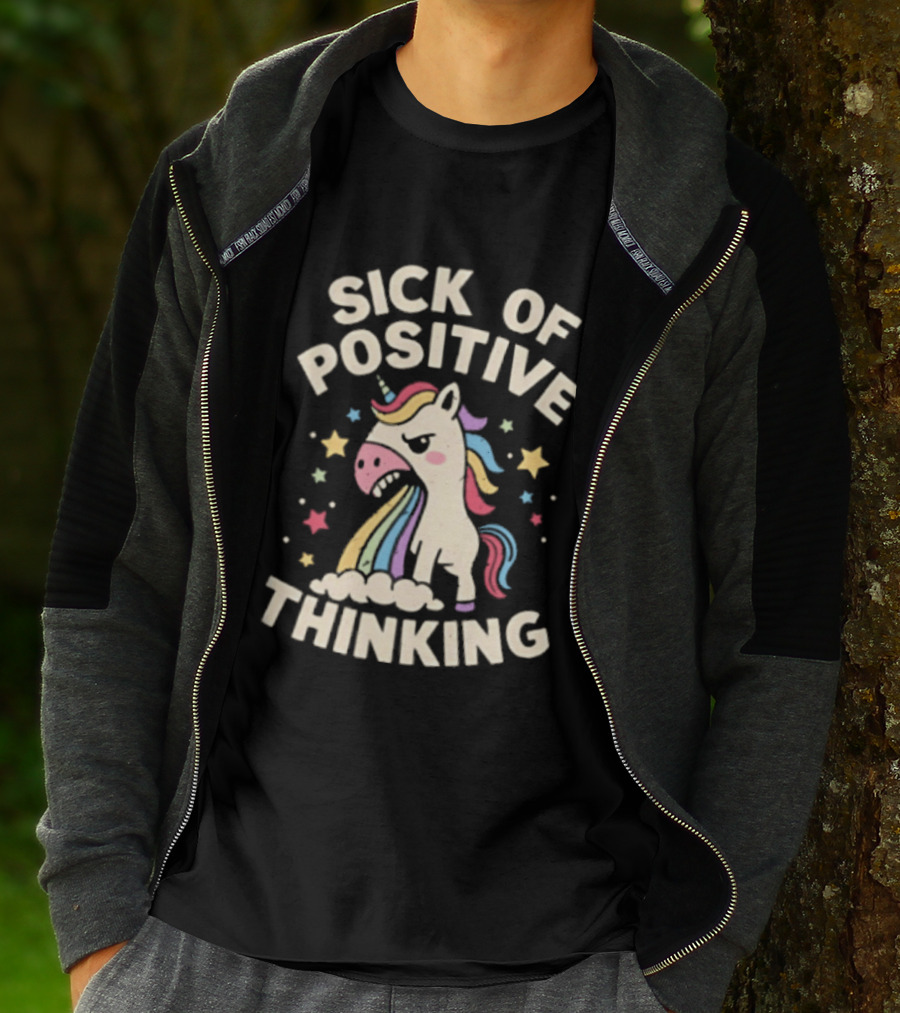 Unicorn Sick Of Positive Thinking Rainbow Stars Cute Humor T-Shirt