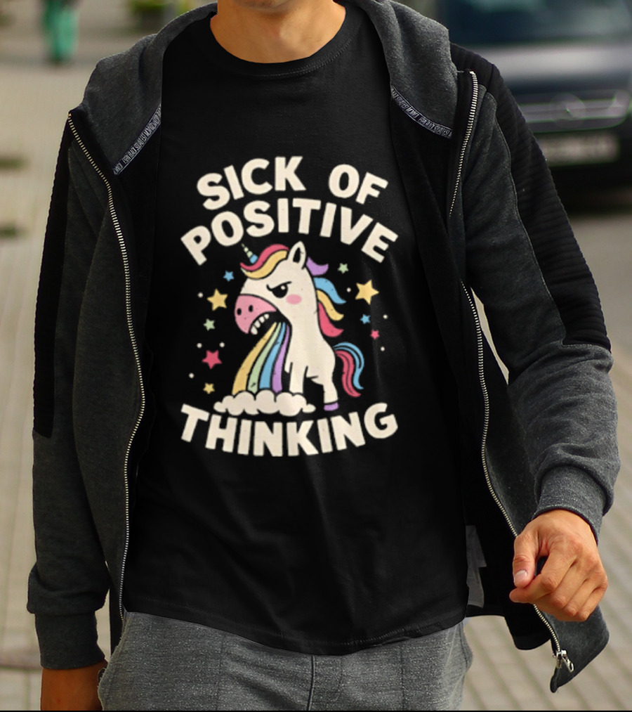 Unicorn Sick Of Positive Thinking Rainbow Stars Cute Humor T-Shirt
