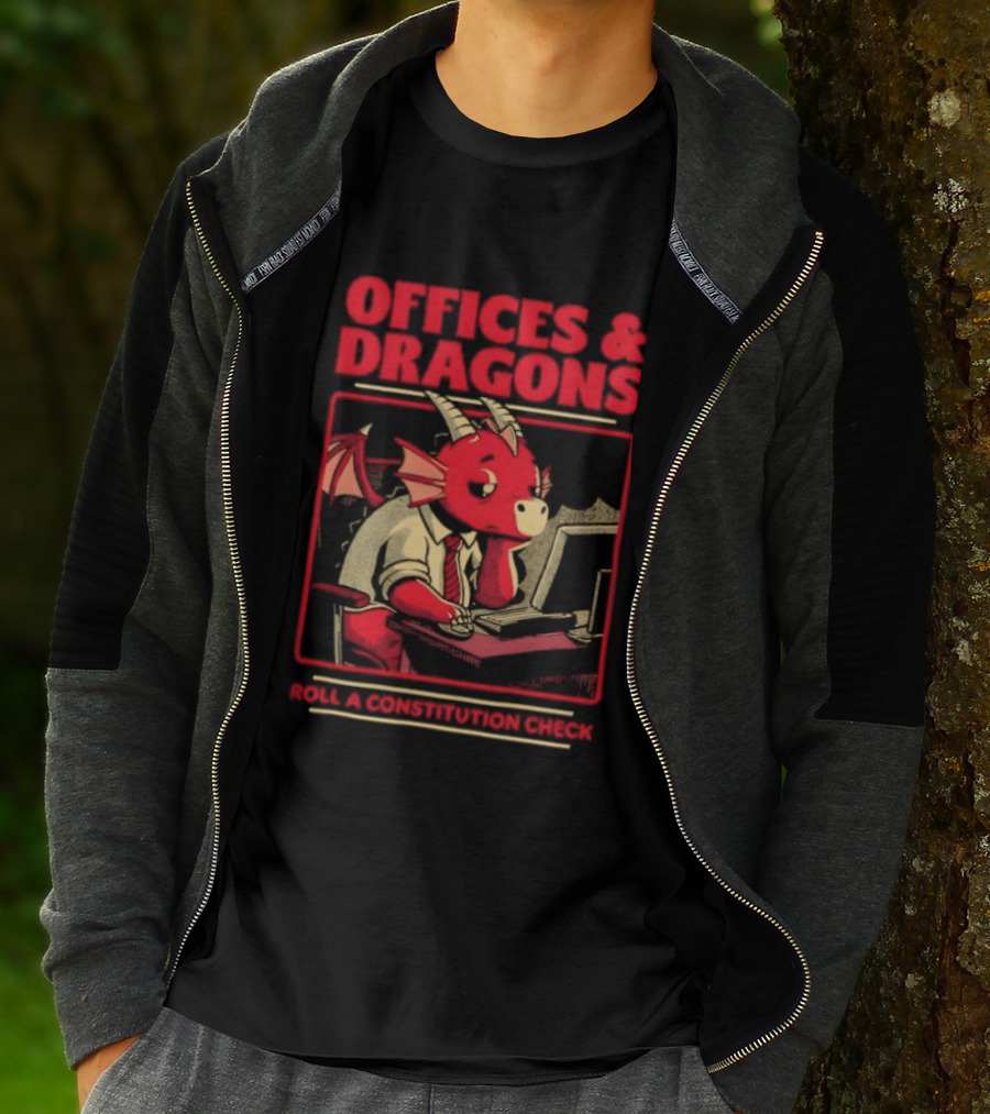 Offices & Dragons Corporate Dragon Roll A Constitution Check Tabletop T-Shirt