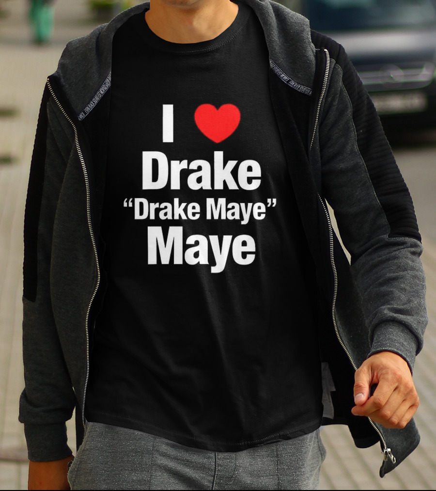 I Love Drake Drake Maye T-Shirt