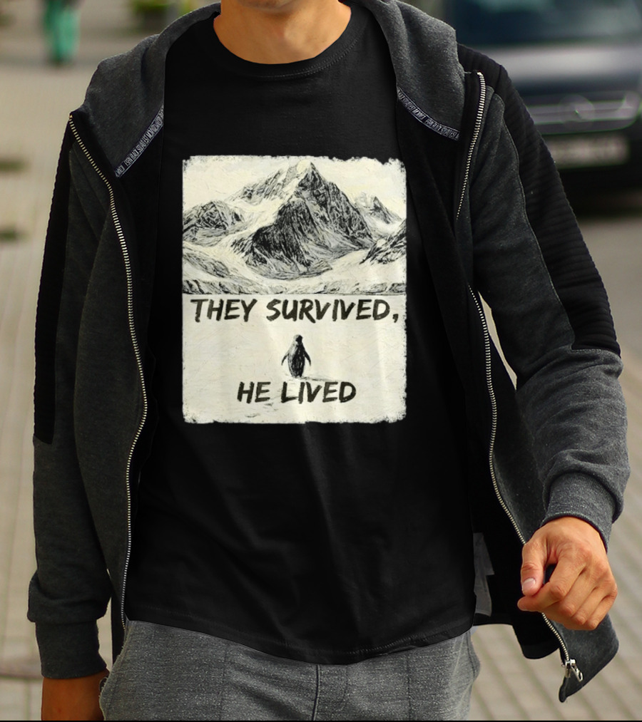 They Survived He Lived Meme Penguin Mountain Scene T-Shirt