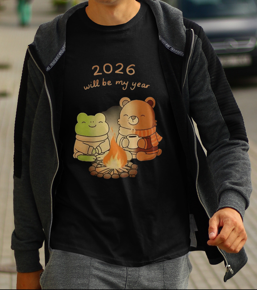 2026 Will Be My Year Frog And Bear Campfire Cozy Scene T-Shirt