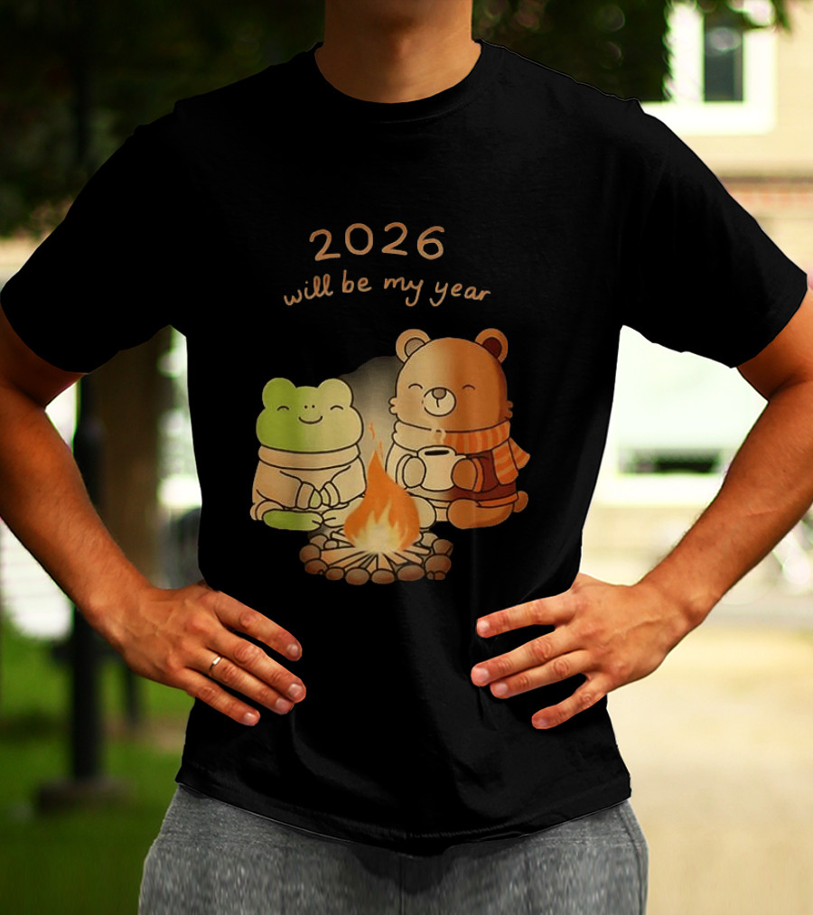 2026 Will Be My Year Frog And Bear Campfire Cozy Scene T-Shirt