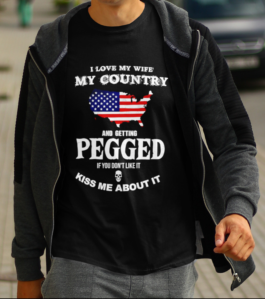 I Love My Wife My Country Getting Pegged Kiss Me About It USA Map Flag T-Shirt