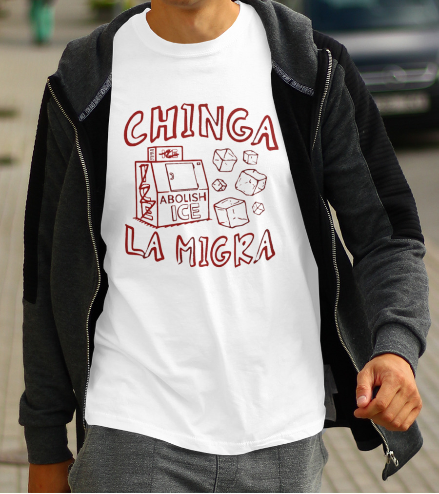 Chinga La Migra Abolish Ice Machine And Ice Cubes T-Shirt