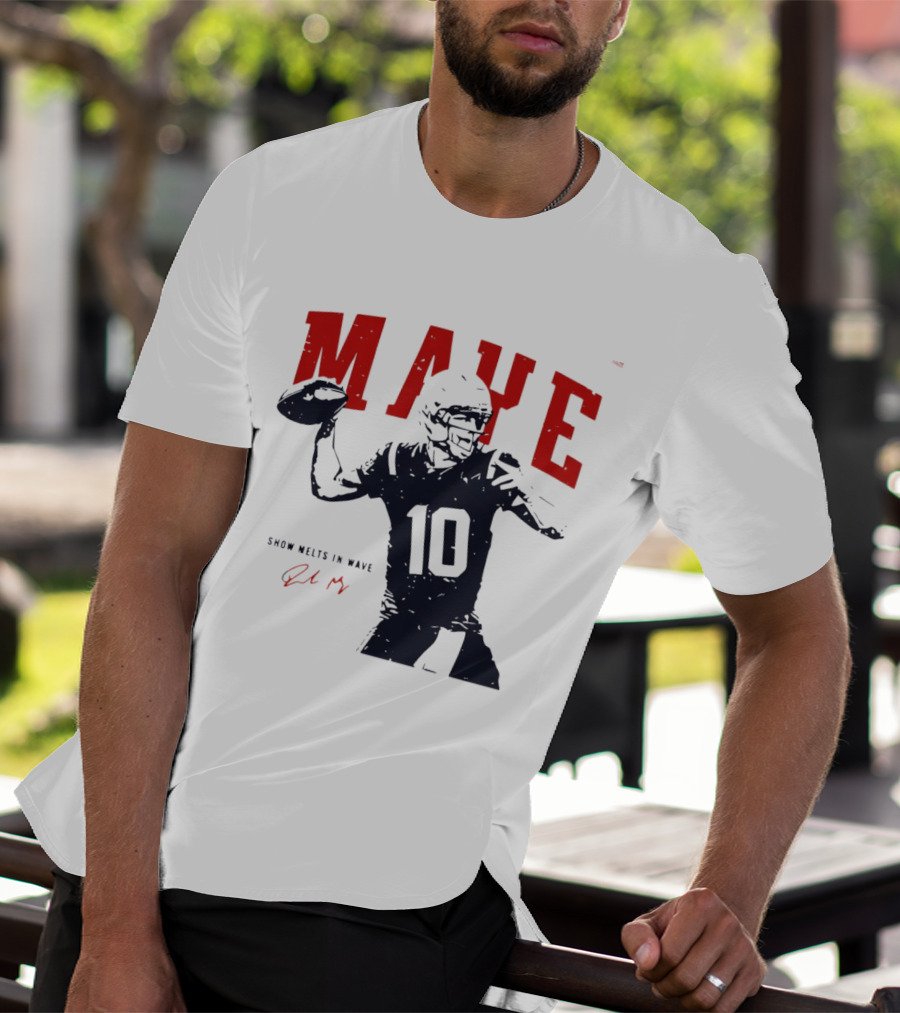 Drake Maye 10 New England Patriots Snow Melts In Wave T-Shirt