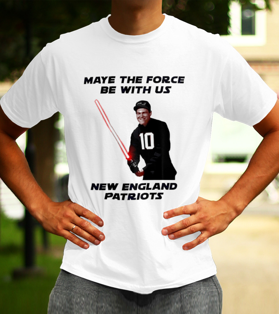 Maye The Force Be With Us New England Patriots Football Crossover Lightsaber T-Shirt