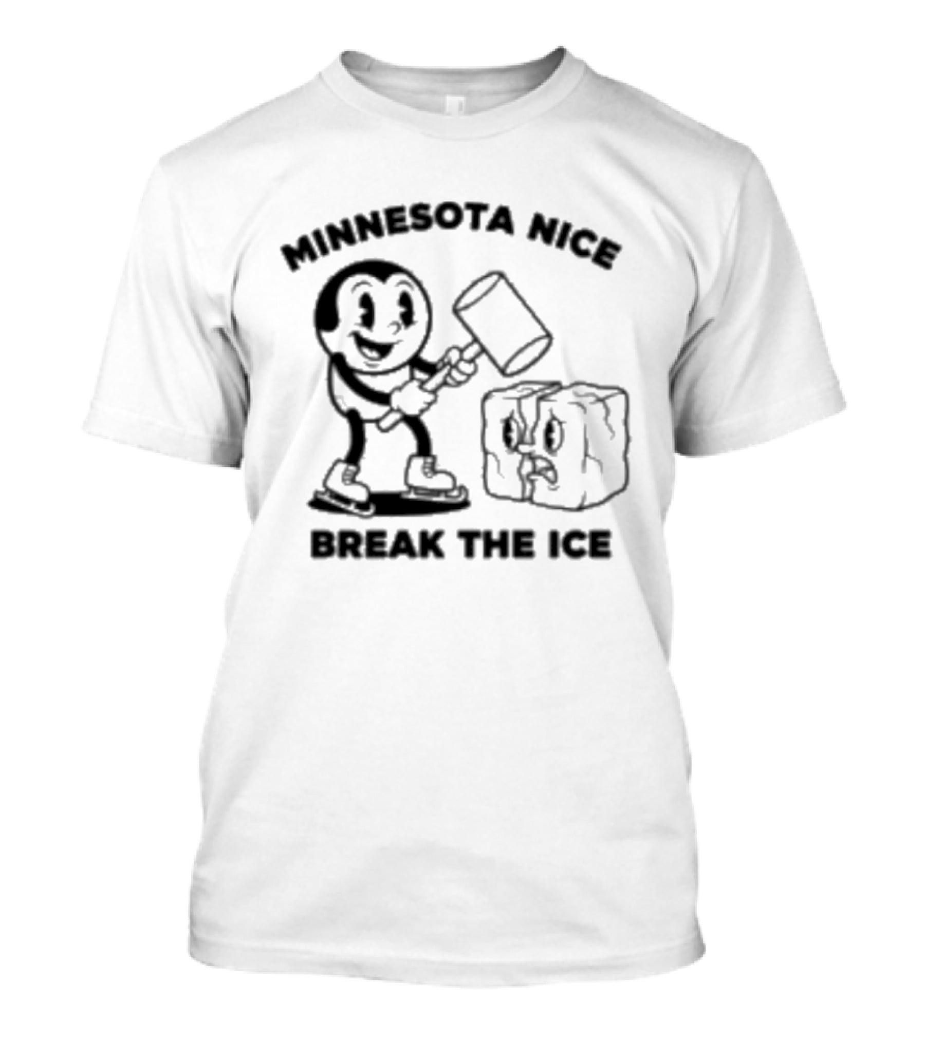 Minnesota Nice Break The Ice Cartoon Character With Hammer And Ice Block T-Shirt