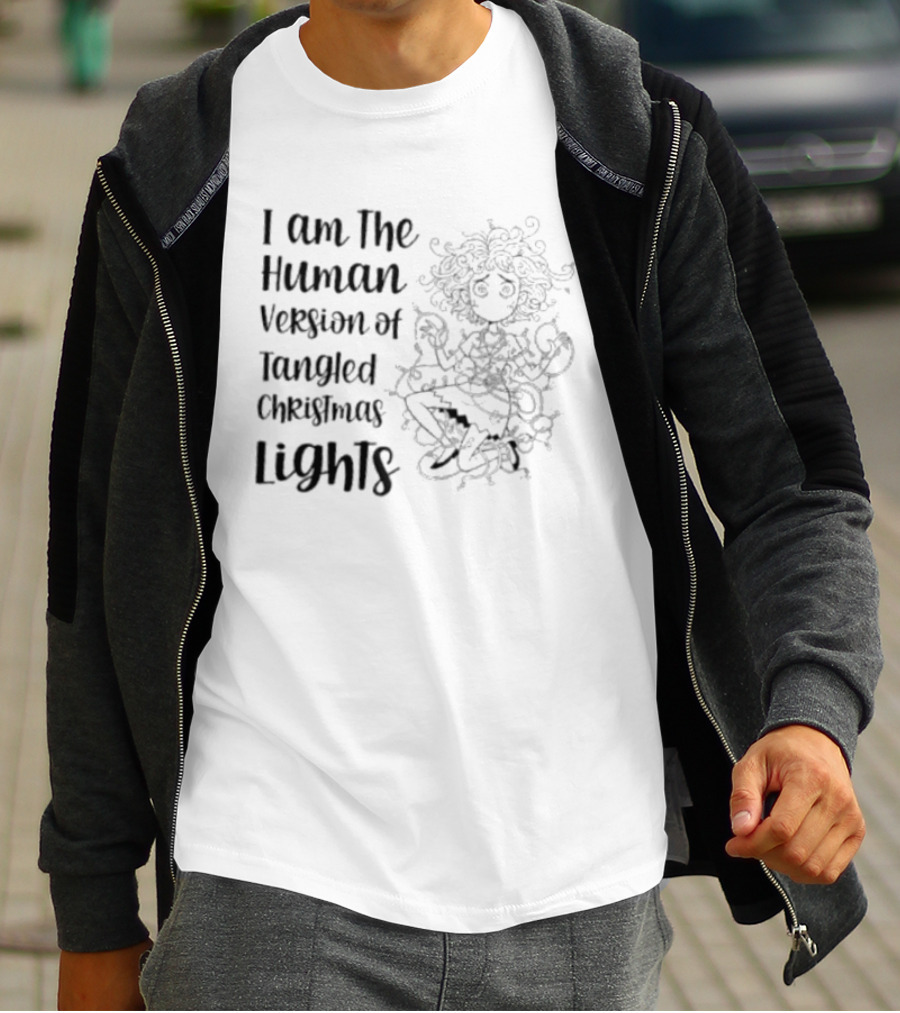I Am The Human Version Of Tangled Christmas Lights Funny Women Holiday Humor T-Shirt