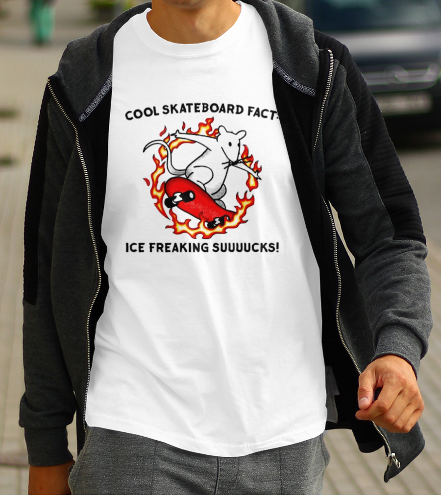 Cool Skateboard Fact Mouse Fire Ice Freaking Suuuucks T-Shirt