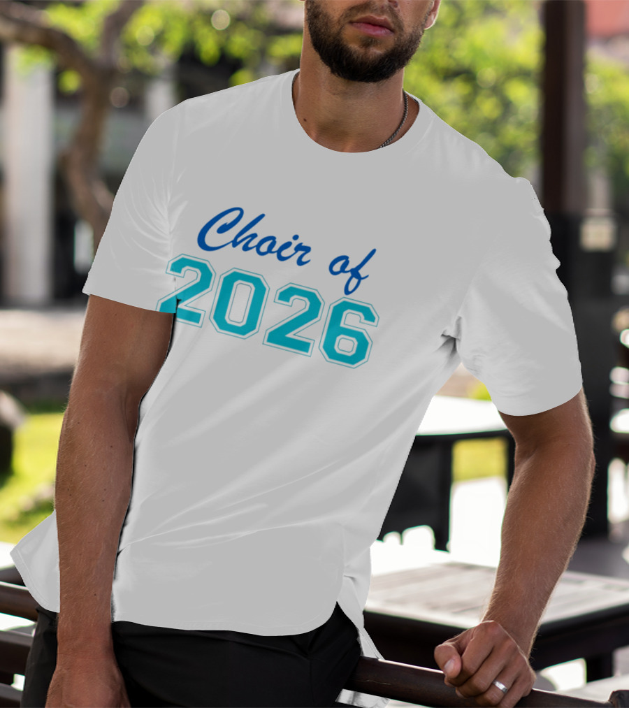 Choir Of 2026 T-Shirt