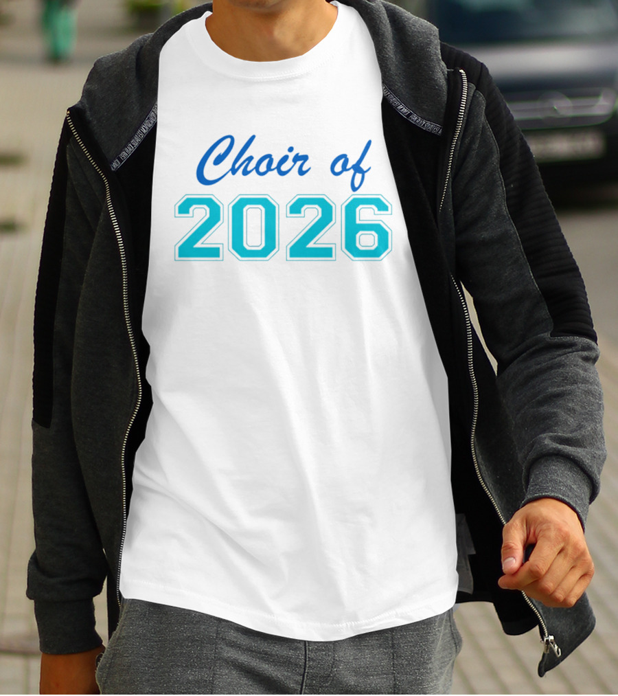 Choir Of 2026 T-Shirt