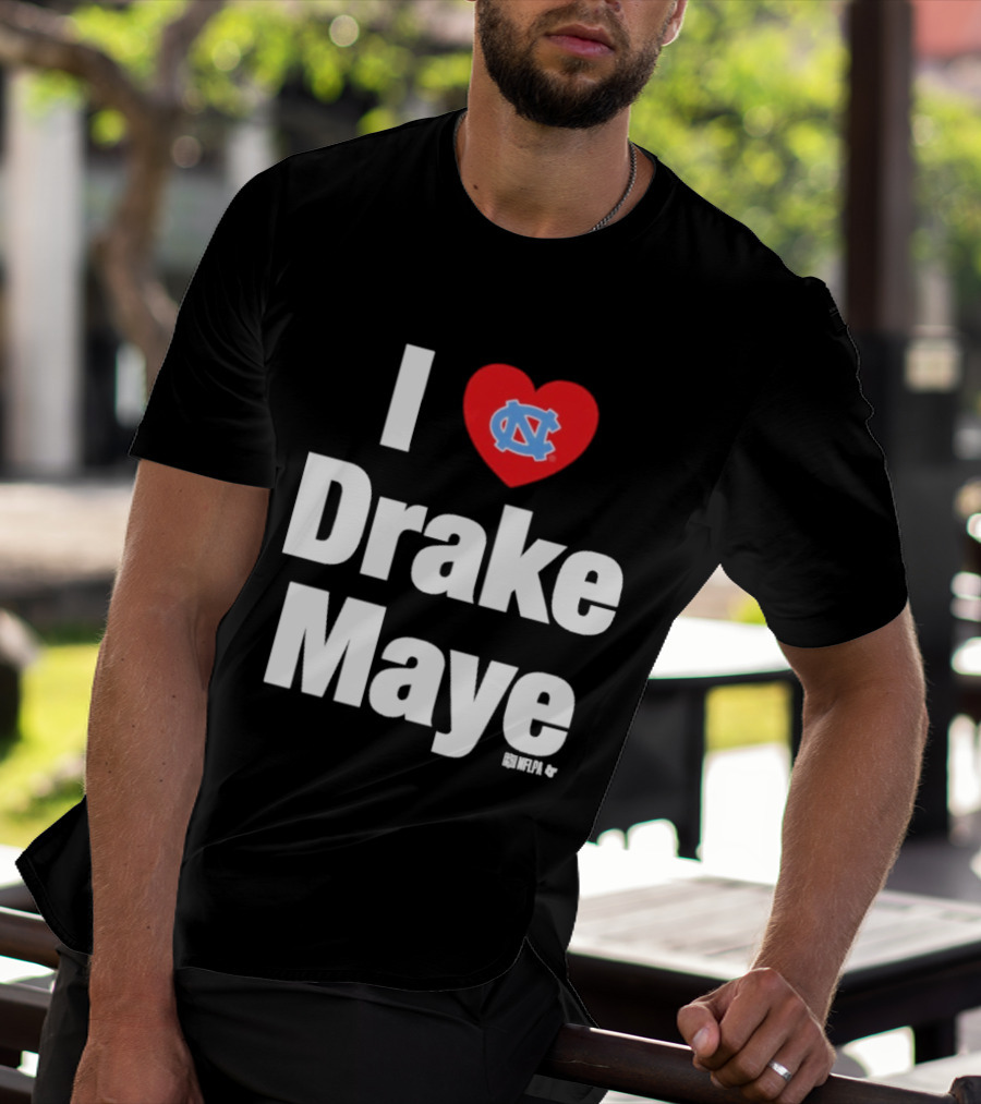 North Carolina Tar Heels I Heart Drake Maye UNC T-Shirt