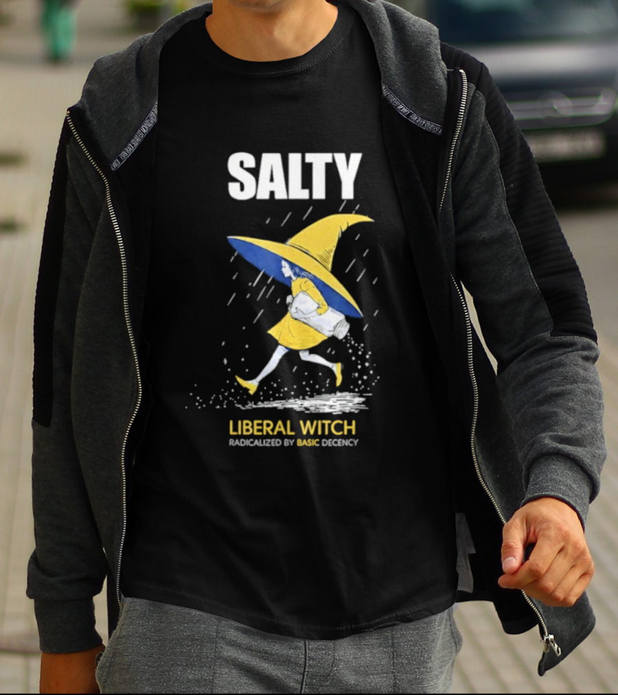 Salty Liberal Witch Enhanced By Basic Decency T-Shirt