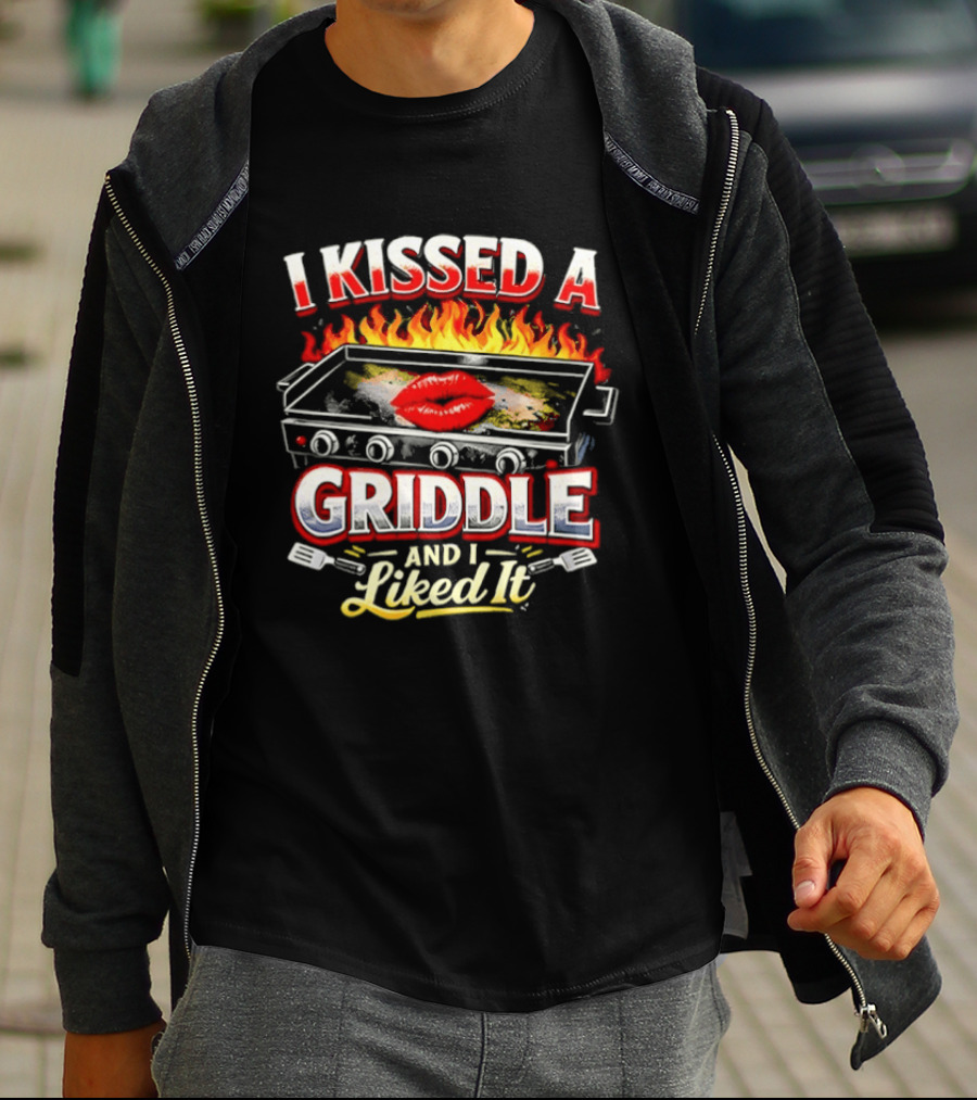 I Kissed A Griddle And I Liked It BBQ Blazing Lips Fire Grill T-Shirt