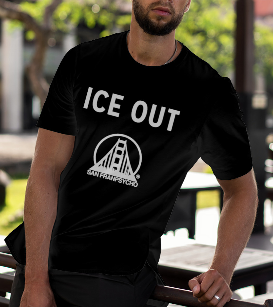 Ice Out San Franpsycho Golden Gate Bridge T-Shirt