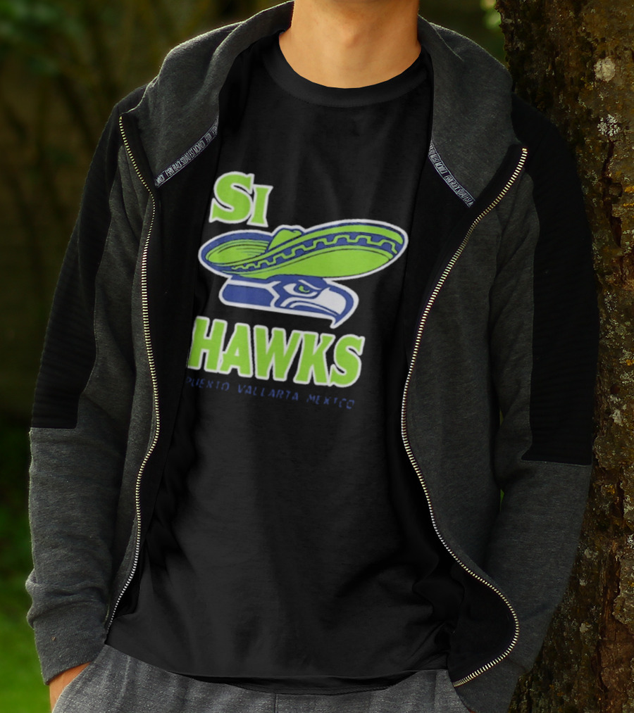 Si Hawks Sombrero Puerto Vallarta Mexico Seahawks T-Shirt