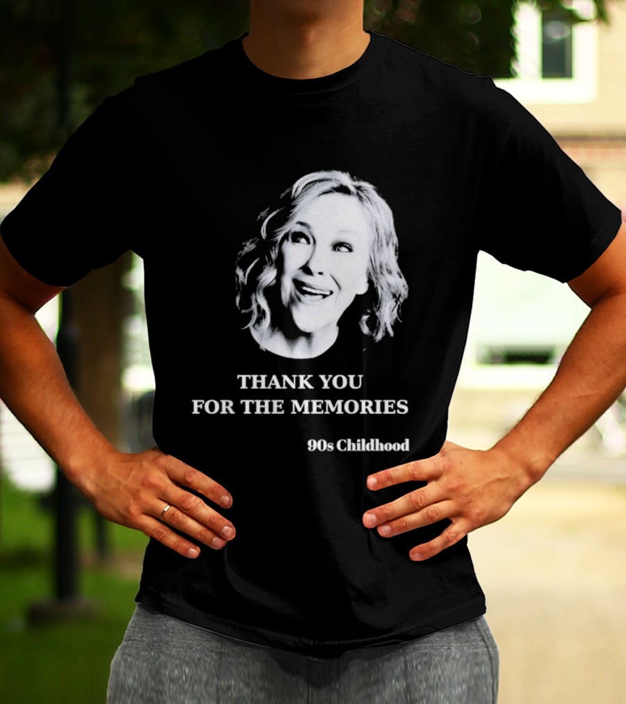 Catherine O'Hara 90s Childhood Thank You For The Memories T-Shirt
