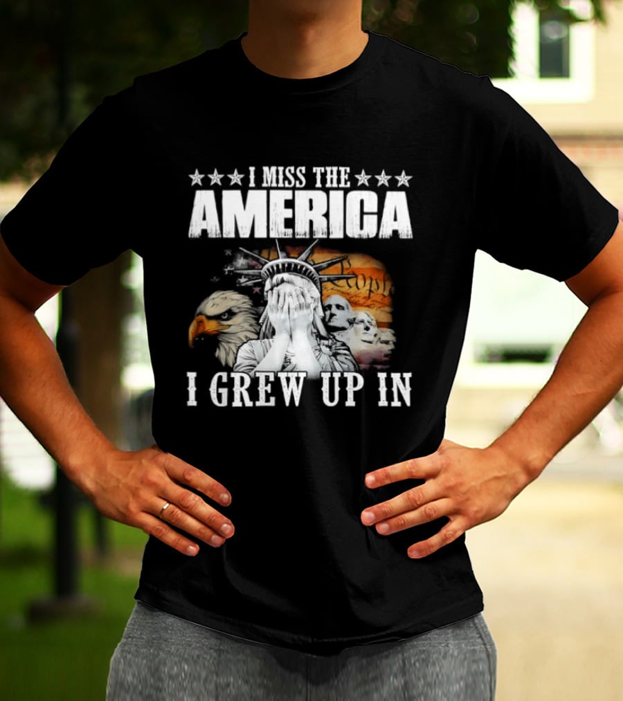 I Miss The America I Grew Up In Liberty And Eagle Retro Patriotic T-Shirt
