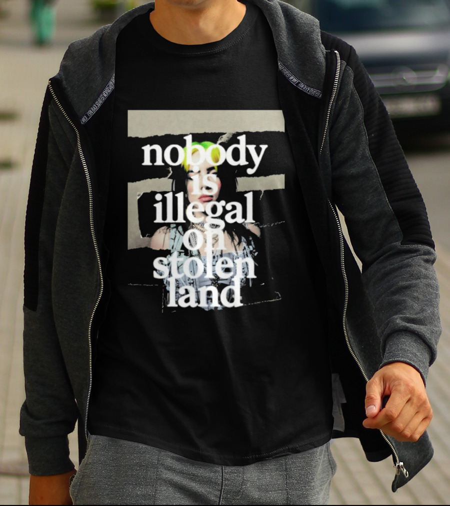 Billie Eilish 2026 Grammys Nobody Is Illegal On Stolen Land T-Shirt