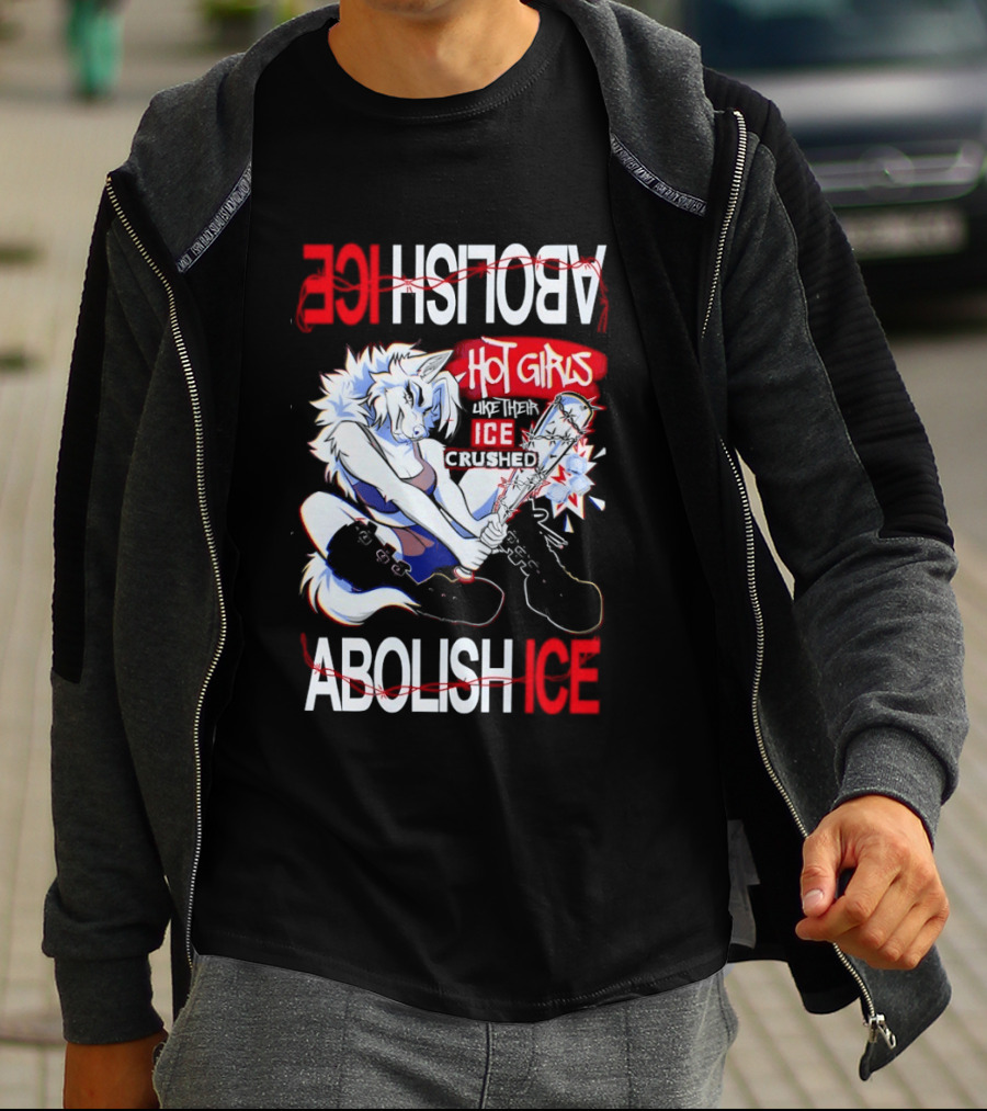 Hot Girls ICE Crushed Abolish ICE Playful T-Shirt