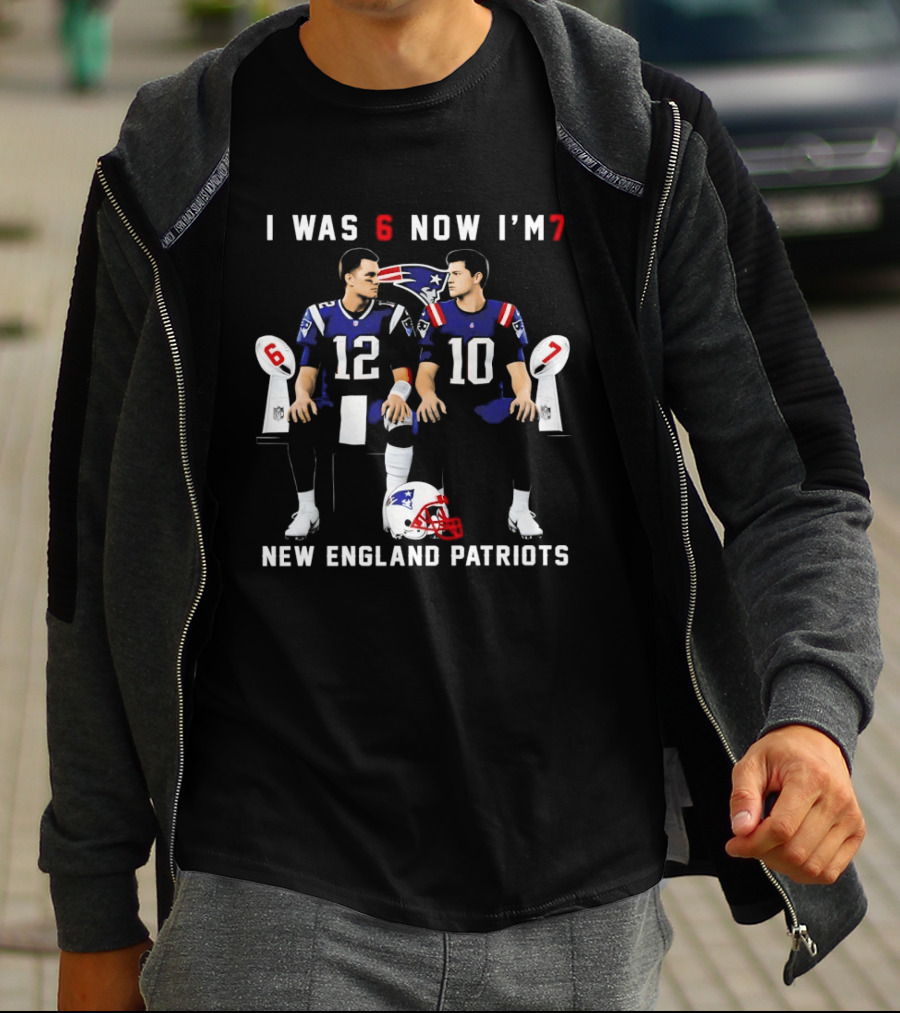 I Was 6 Now I'm 7 New England Patriots Tom Brady Drake Maye T-Shirt
