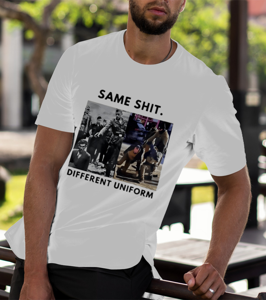 SAME SHIT DIFFERENT UNIFORM Abolish ICE T-Shirt