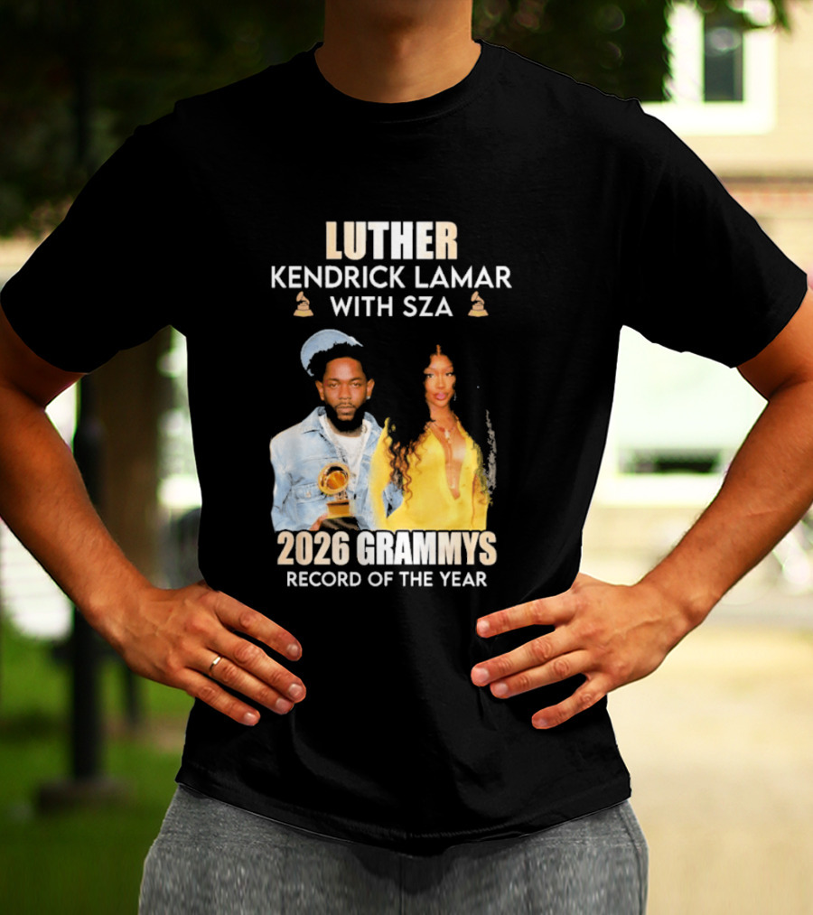Luther Kendrick Lamar With SZA 2026 Grammys Record Of The Year T-Shirt