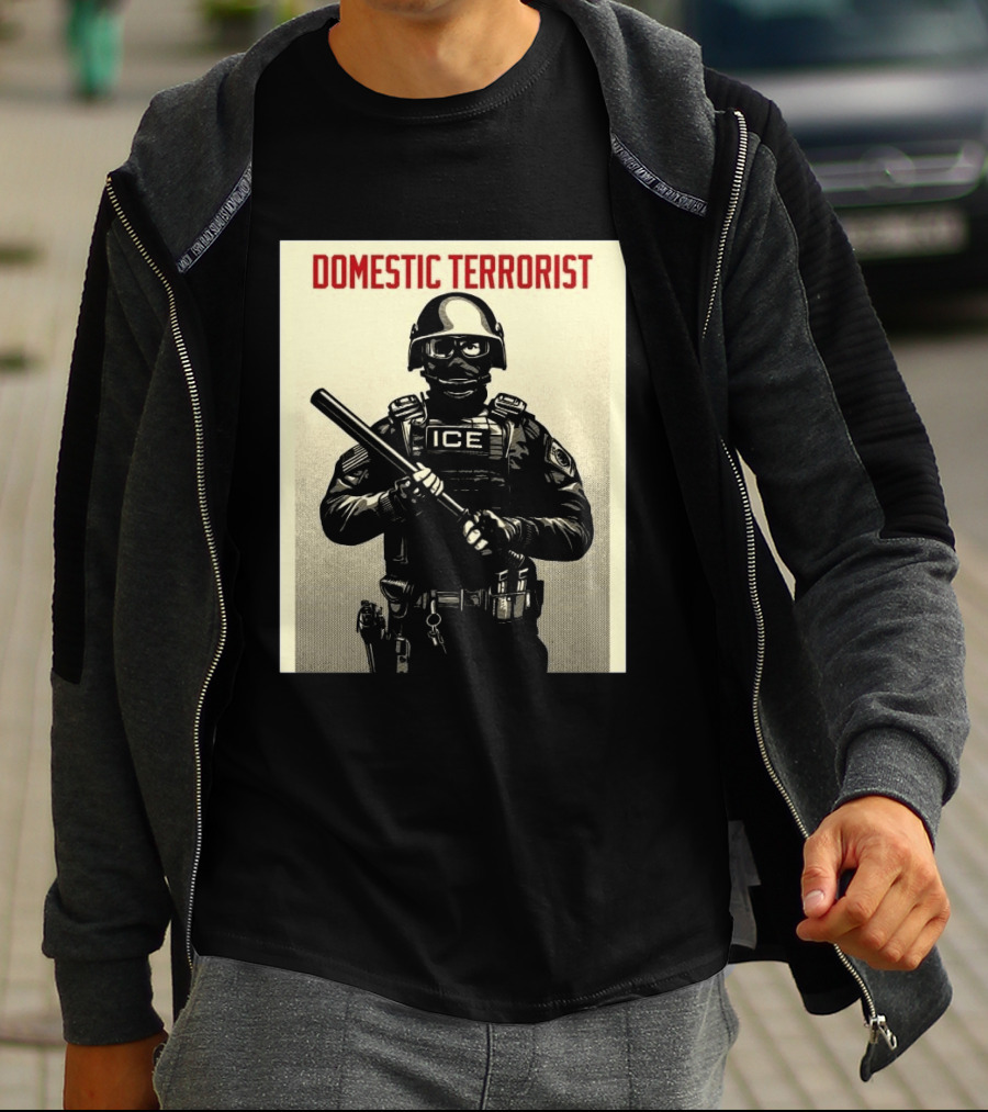 Domestic Terrorist ICE Projection Mirror T-Shirt